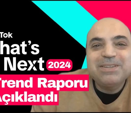 | TikTok’un What’s Next (Sırada Ne Var) 2024 Trend Raporu’nda Türkiye’den Öne Çıkanlar