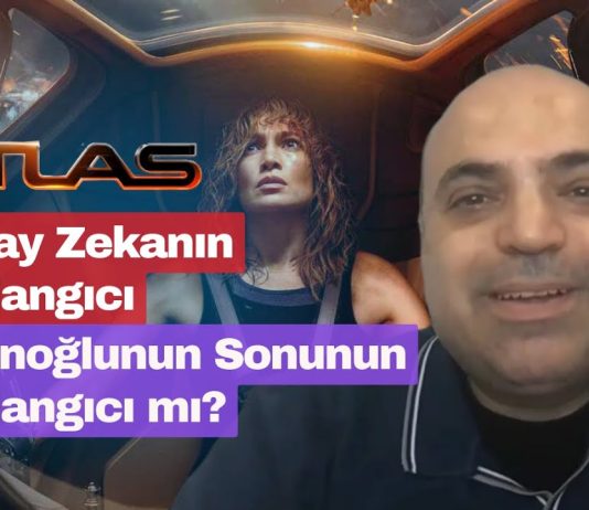 | Atlas | Yapay Zekanın Başlangıcı, İnsanoğlunun Sonunun Başlangıcı mı?