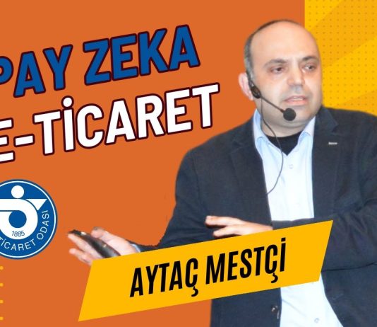 | E-Ticarette Yapay Zekanın Geleceği Paneli | İzmir E-İhracat Zirvesi | İZTO